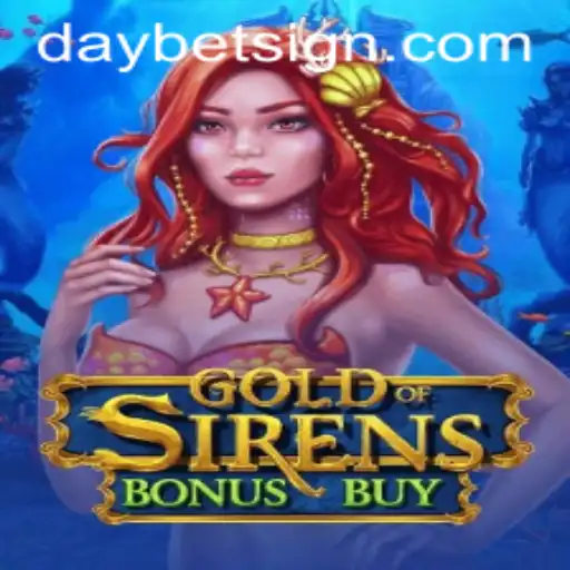 Exploring GoldofSirensBonusBuy: A Deep Dive into the Game by DayBet