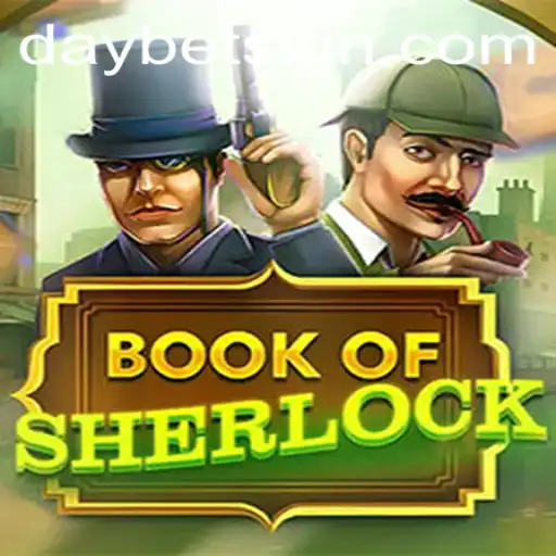 Unraveling the Mystery of BookOfSherlock and the Excitement of DayBet