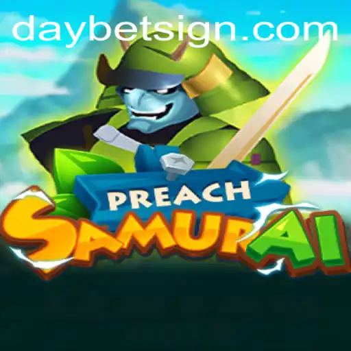 PreachSamurai: Dive into the World of DayBet Strategy and Adventure